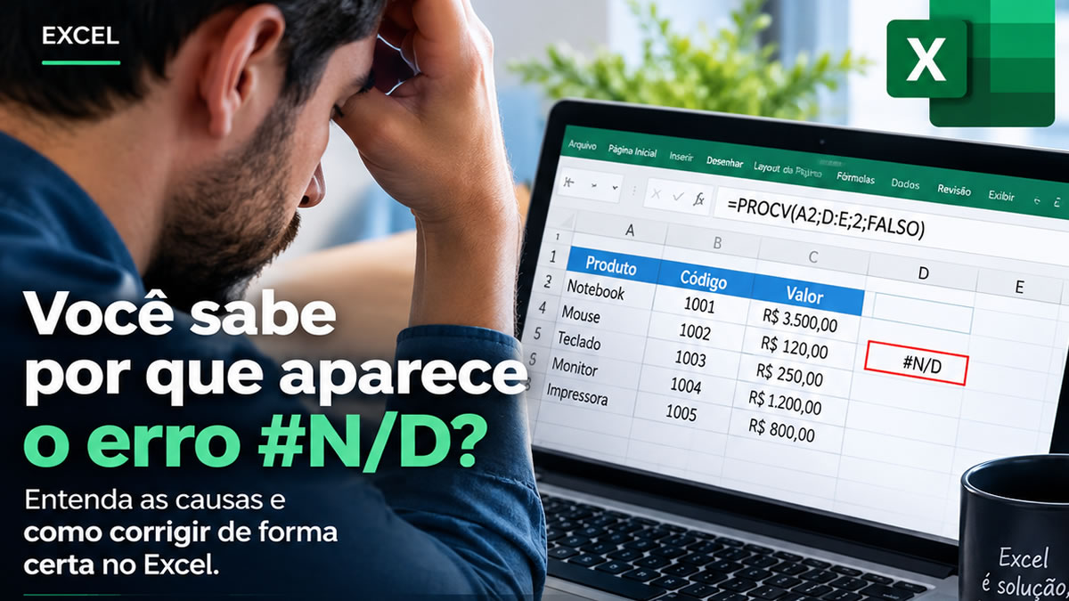 Como corrigir o erro #N/D no Excel?